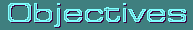 Objectives